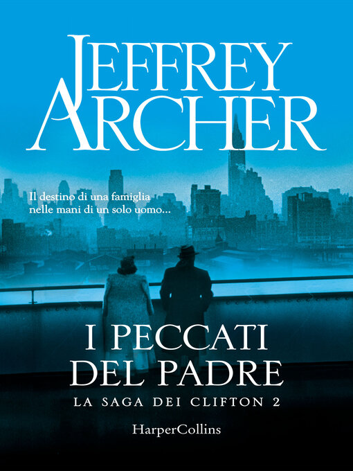 Title details for I peccati del padre by Jeffrey Archer - Available